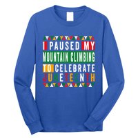 I Paused My Mountain Climbing To Celebrate Junenth 1865 Gift Long Sleeve Shirt