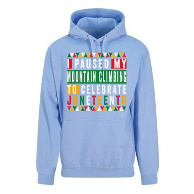 I Paused My Mountain Climbing To Celebrate Junenth 1865 Gift Unisex Surf Hoodie