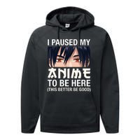 I Paused My Anime To Be Here Japan Kawaii Manga Anime Gifts Performance Fleece Hoodie