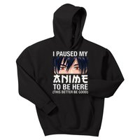 I Paused My Anime To Be Here Japan Kawaii Manga Anime Gifts Kids Hoodie