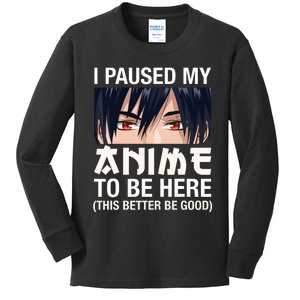 I Paused My Anime To Be Here Japan Kawaii Manga Anime Gifts Kids Long Sleeve Shirt