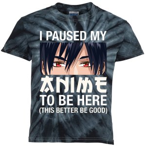 I Paused My Anime To Be Here Japan Kawaii Manga Anime Gifts Kids Tie-Dye T-Shirt