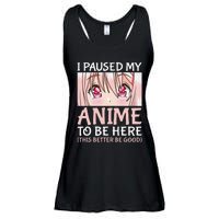 I Paused My Anime To Be Here Otaku Anime Merch Gift Ladies Essential Flowy Tank