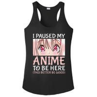 I Paused My Anime To Be Here Otaku Anime Merch Gift Ladies PosiCharge Competitor Racerback Tank