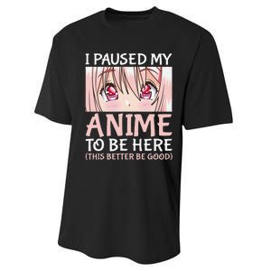 I Paused My Anime To Be Here Otaku Anime Merch Gift Performance Sprint T-Shirt