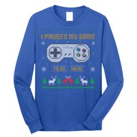 I Paused My Game To Be Here Gaming Ugly Christmas Gift Long Sleeve Shirt