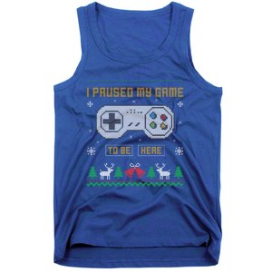 I Paused My Game To Be Here Gaming Ugly Christmas Gift Tank Top