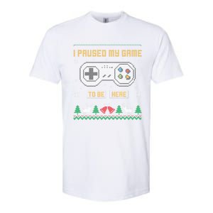 I Paused My Game To Be Here Gaming Ugly Christmas Gift Softstyle CVC T-Shirt