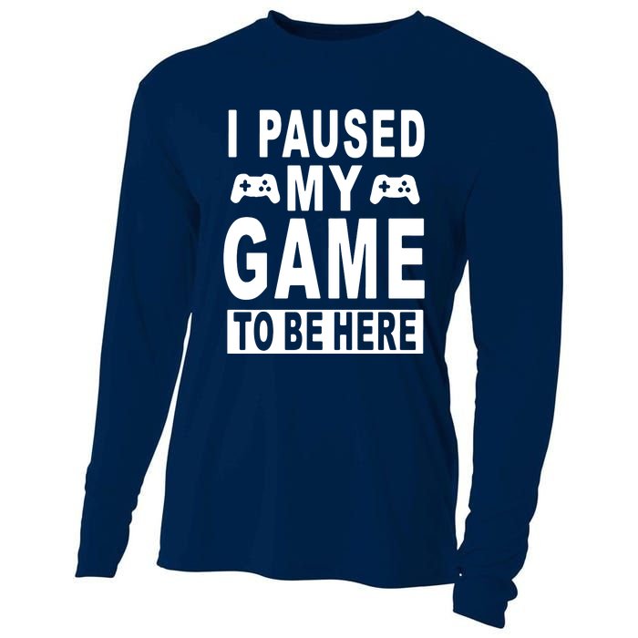 I Paused My Game To Be Here Cooling Performance Long Sleeve Crew