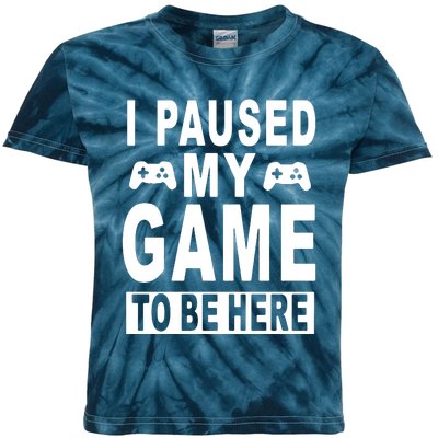 I Paused My Game To Be Here Kids Tie-Dye T-Shirt