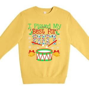 I Played My Best For Him Lil Drummer Boy Christmas Ugly Premium Crewneck Sweatshirt