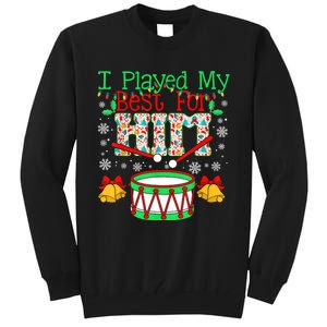 I Played My Best For Him Lil Drummer Boy Christmas Ugly Tall Sweatshirt