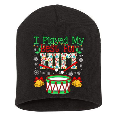 I Played My Best For Him Lil Drummer Boy Christmas Ugly Short Acrylic Beanie