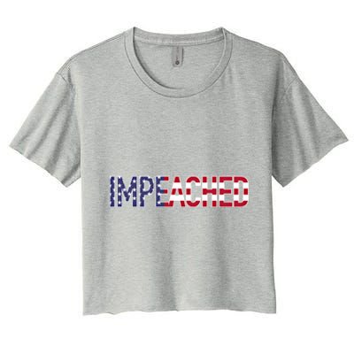 Impeached Patriotic Merica Flag Against Donald Trump Usa Funny Gift Women's Crop Top Tee