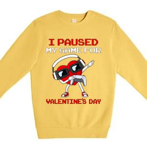 I Paused My Game For Valentines Day Heart Premium Crewneck Sweatshirt