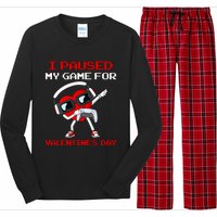 I Paused My Game For Valentines Day Heart Long Sleeve Pajama Set