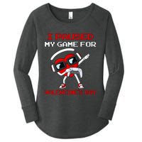 I Paused My Game For Valentines Day Heart Women's Perfect Tri Tunic Long Sleeve Shirt