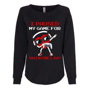 I Paused My Game For Valentines Day Heart Womens California Wash Sweatshirt