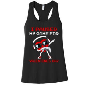 I Paused My Game For Valentines Day Heart Women's Racerback Tank