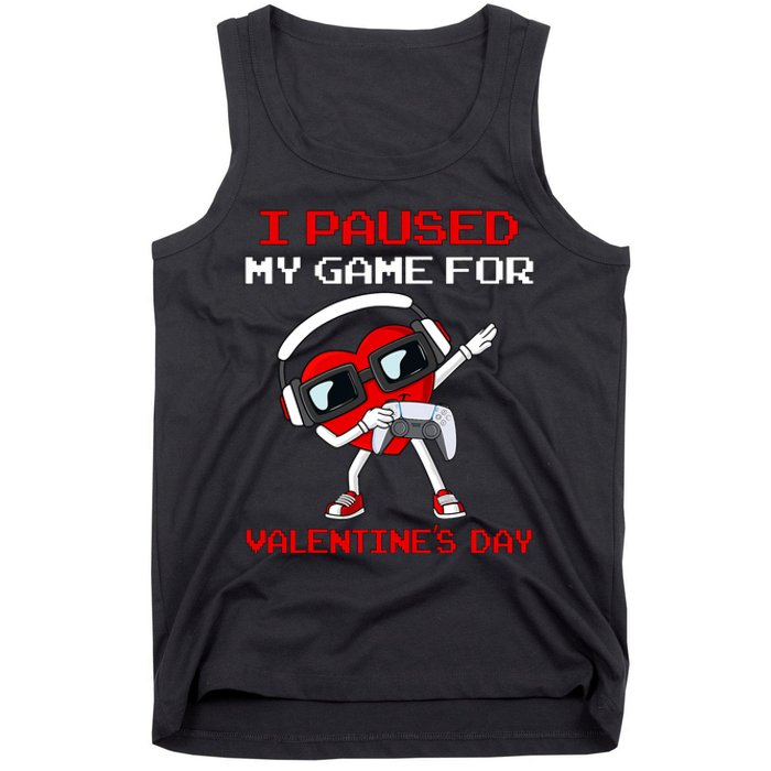 I Paused My Game For Valentines Day Heart Tank Top