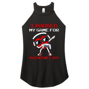 I Paused My Game For Valentines Day Heart Women's Perfect Tri Rocker Tank