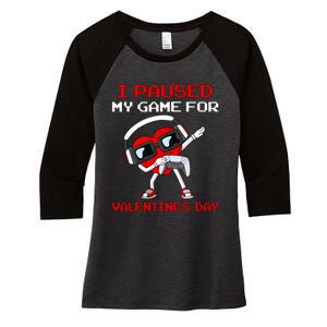 I Paused My Game For Valentines Day Heart Women's Tri-Blend 3/4-Sleeve Raglan Shirt