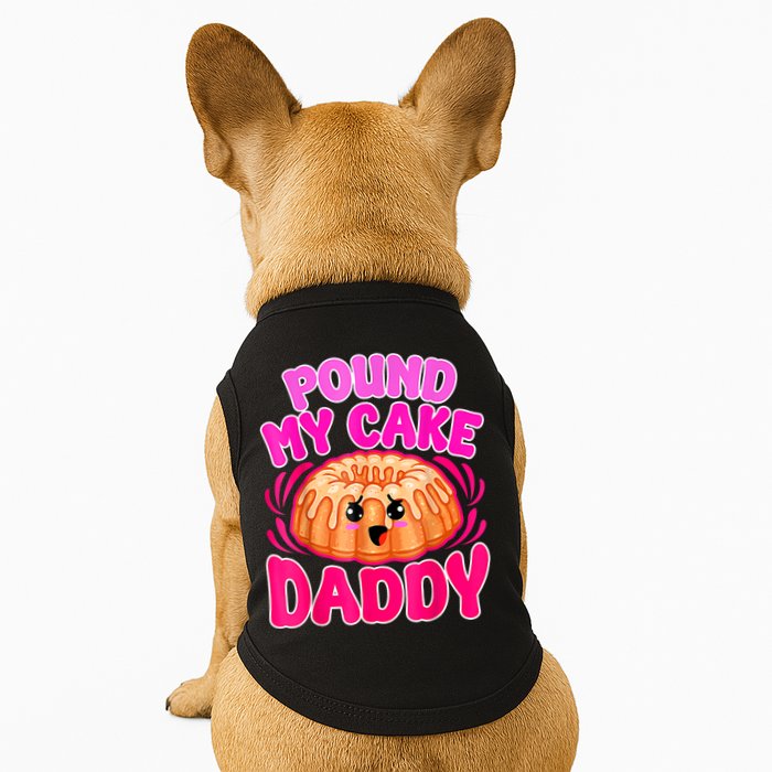 Inappropriate Pound My Cake Daddy Embarrassing Doggie Tank