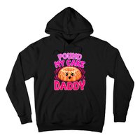 Inappropriate Pound My Cake Daddy Embarrassing Hoodie