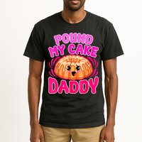 Inappropriate Pound My Cake Daddy Embarrassing Tall T-Shirt