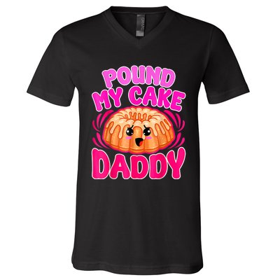 Inappropriate Pound My Cake Daddy Embarrassing V-Neck T-Shirt