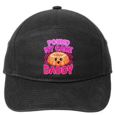 Inappropriate Pound My Cake Daddy Embarrassing 7-Panel Snapback Hat
