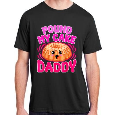 Inappropriate Pound My Cake Daddy Embarrassing Adult ChromaSoft Performance T-Shirt