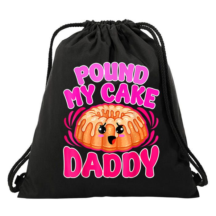 Inappropriate Pound My Cake Daddy Embarrassing Drawstring Bag