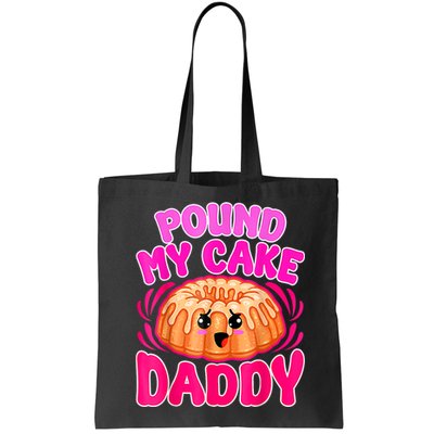Inappropriate Pound My Cake Daddy Embarrassing Bag