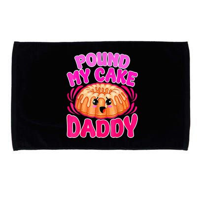 Inappropriate Pound My Cake Daddy Embarrassing Microfiber Hand Towel