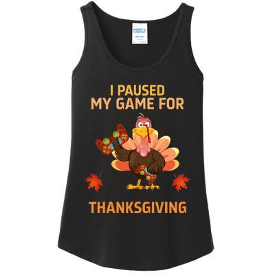 I Paused My Game For Thanksgiving Gamer Turkey Ladies Essential Tank