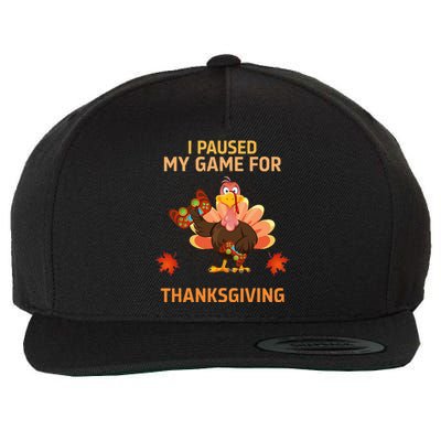 I Paused My Game For Thanksgiving Gamer Turkey Wool Snapback Cap