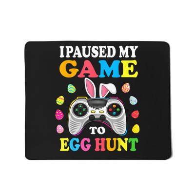 I Paused My Game To Egg Hunt Easter Gamer Boy Mousepad
