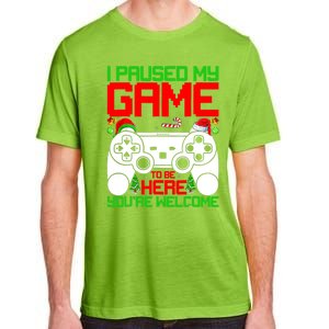 I Paused My Game To Be Here Video Gamer Gaming Christmas Funny Gift Adult ChromaSoft Performance T-Shirt