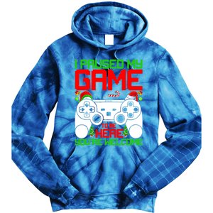 I Paused My Game To Be Here Video Gamer Gaming Christmas Funny Gift Tie Dye Hoodie