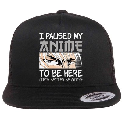 I Paused My Anime To Be Here Funny Japanese Otaku Manga Flatbill Hat