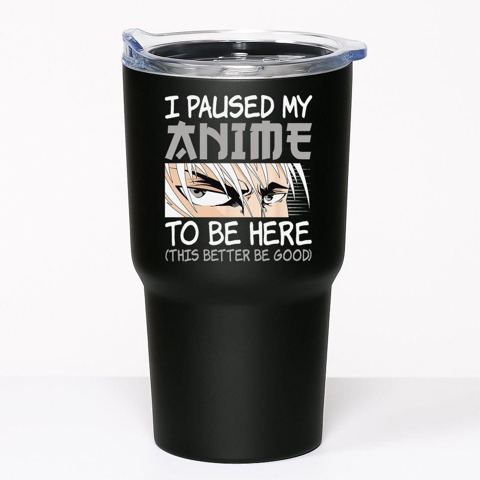I Paused My Anime To Be Here Funny Japanese Otaku Manga Tumbler