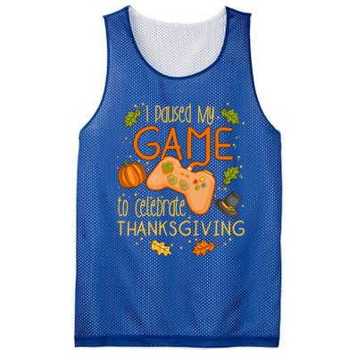 I Paused My Game To Celebrate Thanksgiving Video Gamer Gift Mesh Reversible Basketball Jersey Tank