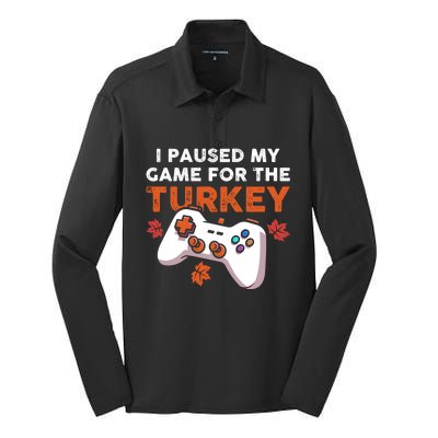 I Paused My Game For The Turkey Thanksgiving Video Game Fan Funny Gift Silk Touch Performance Long Sleeve Polo