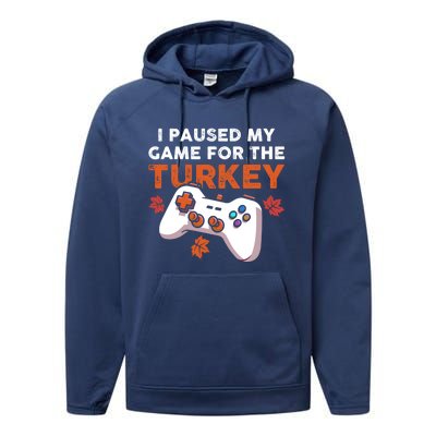 I Paused My Game For The Turkey Thanksgiving Video Game Fan Funny Gift Performance Fleece Hoodie