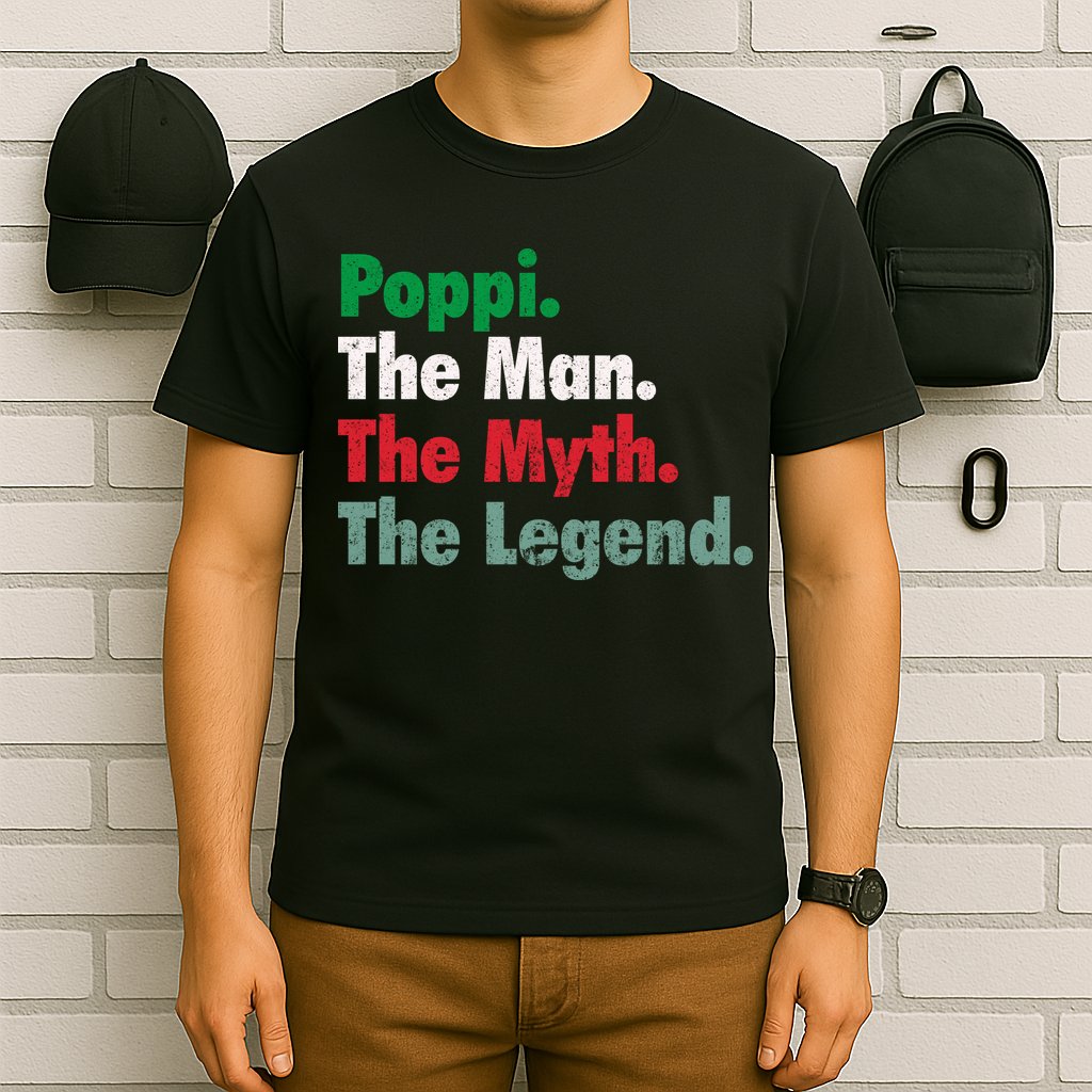 Italian Poppi Man Myth Legend Father Dad Uncle T-Shirt
