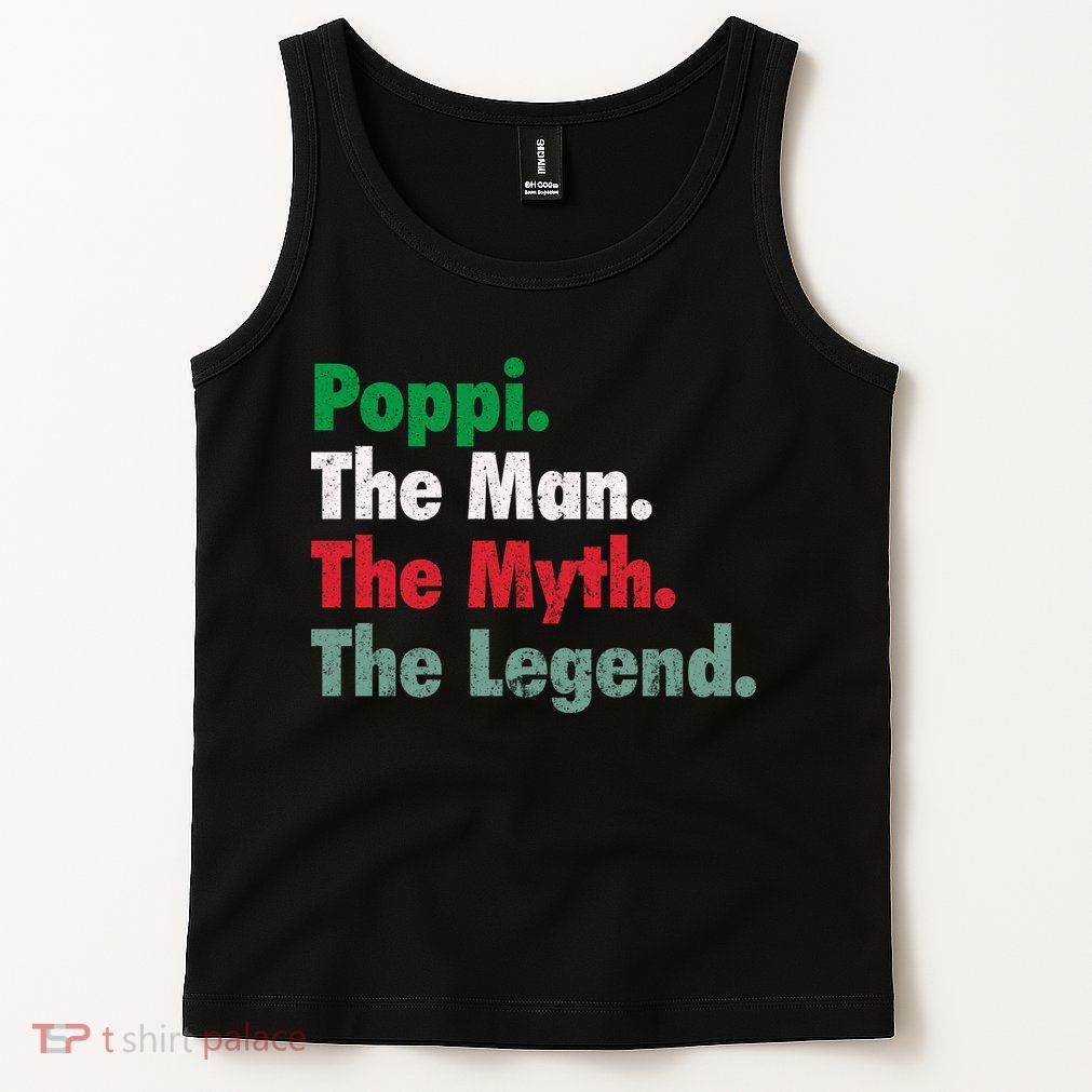 Italian Poppi Man Myth Legend Father Dad Uncle Tank Top