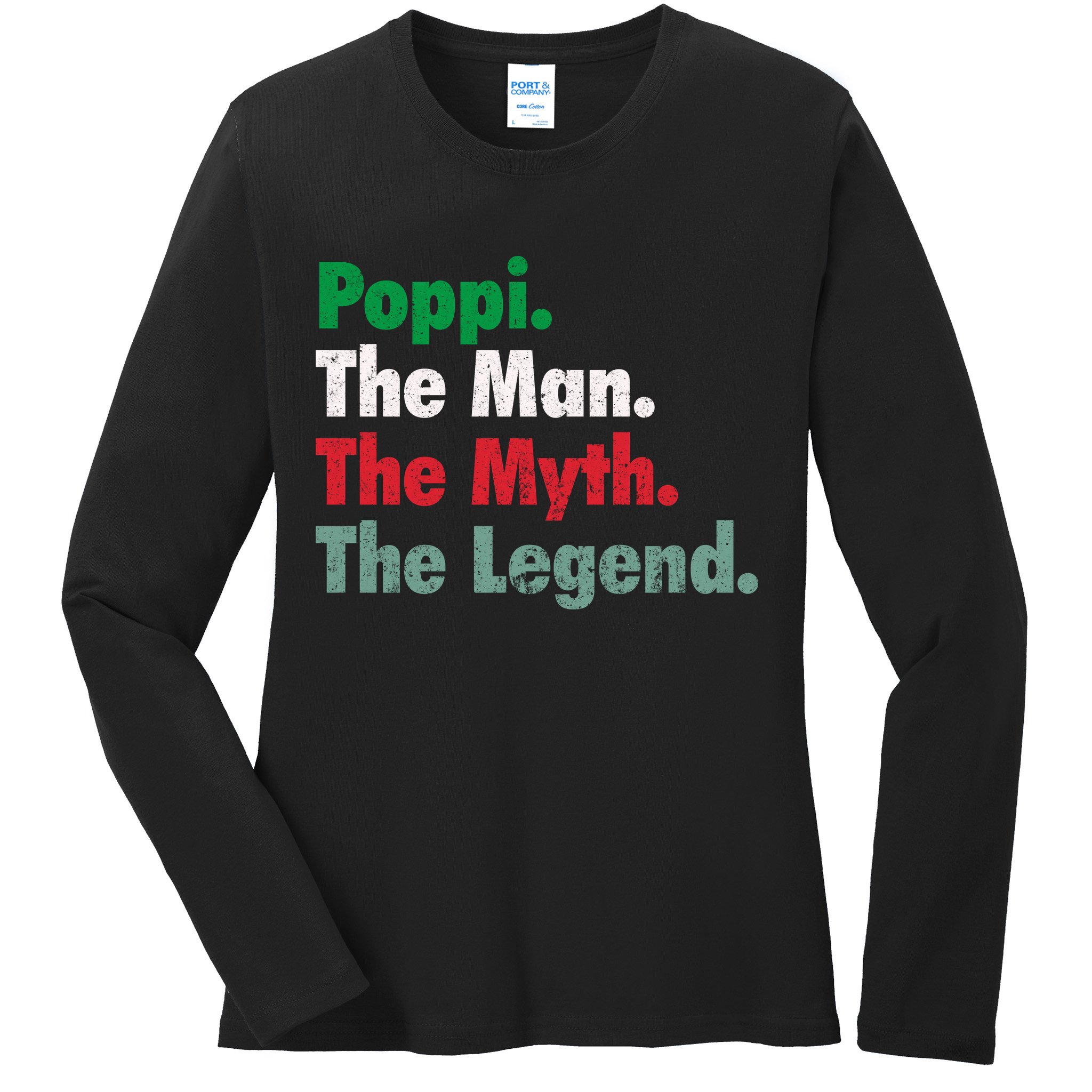 Italian Poppi Man Myth Legend Father Dad Uncle Ladies Long Sleeve Shirt
