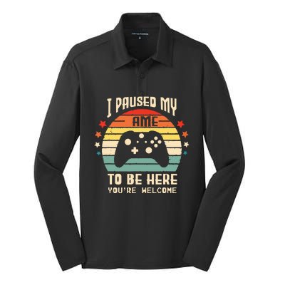 I Paused My Game To Be Here Gamer Gaming Retro Vintage Gift Silk Touch Performance Long Sleeve Polo