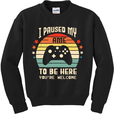 I Paused My Game To Be Here Gamer Gaming Retro Vintage Gift Kids Sweatshirt